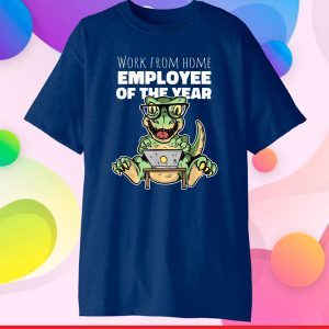 Work From Home Employee of the Month Since March 2020 Gift T-Shirt