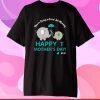 You're Doing A Great Job Mommy Happy 1st Mother's Day 2021 Classic T-Shirt