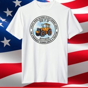 sweat dries blood clots bones heal .. a tractor T-Shirt