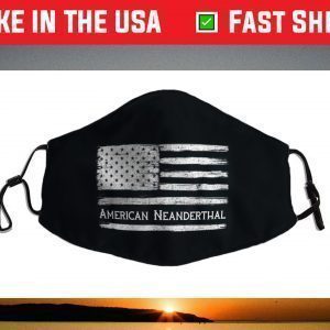 American Neanderthal Flag for Proud Neanderthals Face Mask