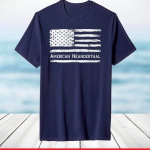 American Neanderthal Flag for Proud Neanderthals T-Shirt