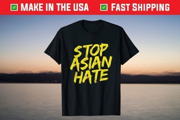 Anti Asian Racism - AAPI Support Stop Asian Hate T-Shirt