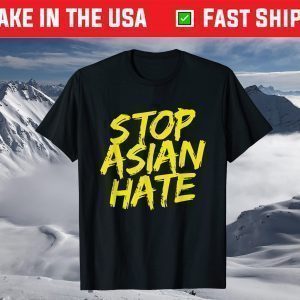 Anti Asian Racism - AAPI Support Stop Asian Hate T-Shirt