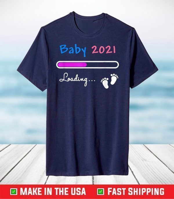 Baby 2021 Loading Baby Shower Pregnancy Announcement T-Shirt