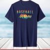 Baseball Tee For Mom Mother's Day Baseball 2021 T-Shirt