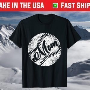 Baseball Tee For Mom Mother's Day Baseball 2021 T-Shirts