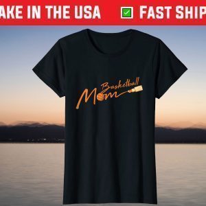 Basketball Mom Cool Sport Mommy Mama Momma Wife Mother T-Shirt