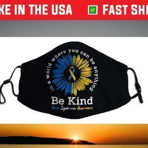 Be Kind Down Syndrome Awareness Ribbon Sunflower Kindness Face Mask