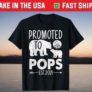 Bear Promoted to Pops Est 2021 Shirt Father's Day T-Shirt