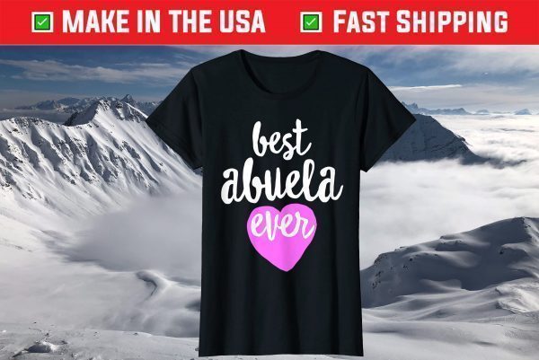 Best Abuela Ever Heart Spanish Grandma T-Shirt