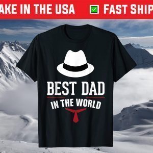Best Dad in the World T-Shirt