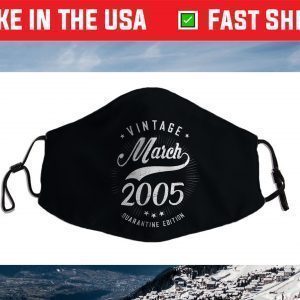 Born March 2005 16th Quarantine Bithday Made in 2005 Face Mask