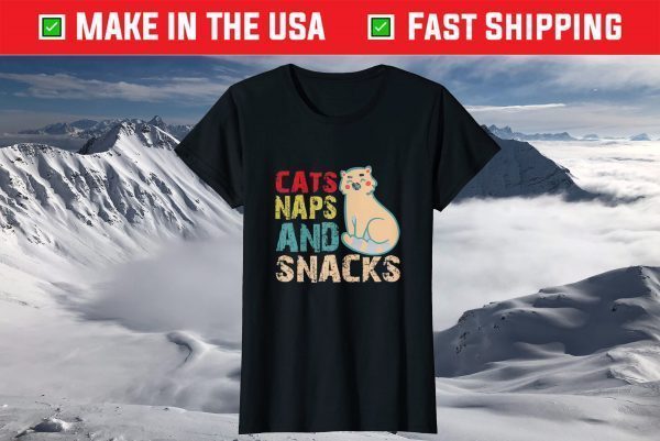 Cats Naps And Snacks Mothers day tees grandma and Mommy's T-Shirt