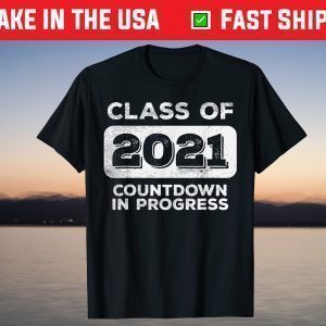 Class Of 2021 Countdown Progress Graduation Senior T-Shirt