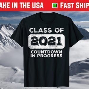 Class Of 2021 Countdown Progress Graduation Senior T-Shirt