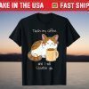 Cute Angry Cat Coffee Monday Caffeine T-Shirt