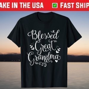 Cute Blessed Great Grandma Shirt - Grandmother T-Shirt