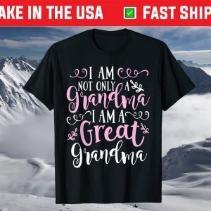 Cute Great Grandma Shirt - Funny Great Grandma T-Shirt