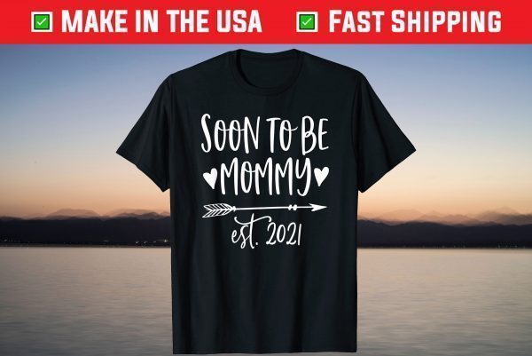 Cute Mom Pregnancy Announcement Soon to be Mommy Est 2021 T-Shirt