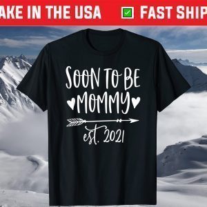 Cute Mom Pregnancy Announcement Soon to be Mommy Est 2021 T-Shirt