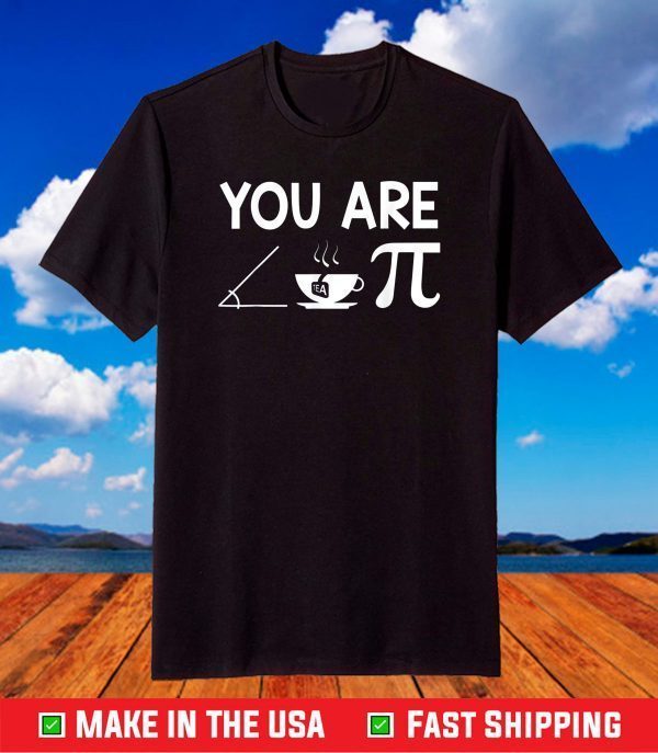 Cutie Pie Acute Tea Pie - Funny Pi Day Math Teacher T-Shirt