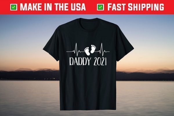 Daddy 2021 heartbeat T-Shirt