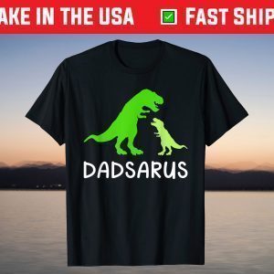 Dadsaurus dinosaur funny father's day gift for daddy T-Shirt