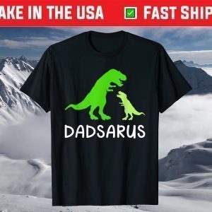 Dadsaurus dinosaur funny father's day gift for daddy T-Shirt