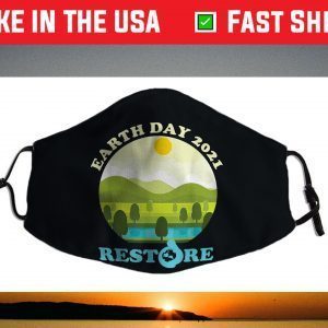Earth Day 2021 Restore Earth Save the Planet Apr 22 Face Mask