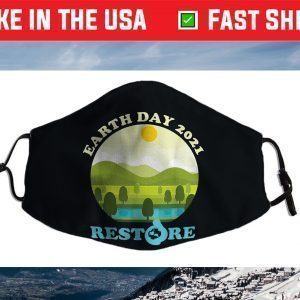 Earth Day 2021 Restore Earth Save the Planet Apr 22 Face Mask