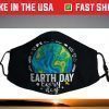 Earth Day Every Day 2021 Save The Planet Nature Environment Face Mask