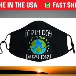 Earth Day Everyday Earth Day For Kids Students 2021 Face Mask