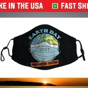 Earth Day Quarantine Edition - Earth Day 2021 Face Mask