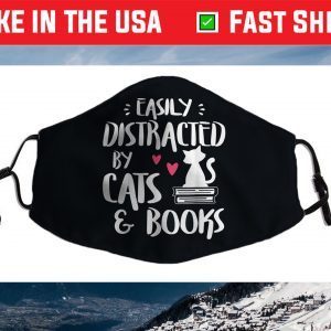 Easily Distracted by Cats and Books - Cat & Book Lover Face Mask