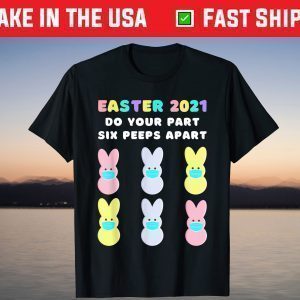Easter Bunny Peeps Face Mask Quarantine T-Shirt