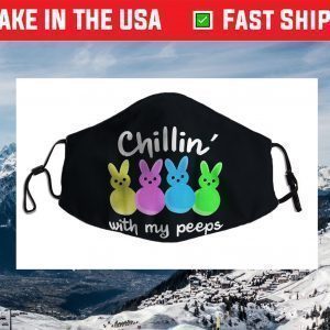 Easter Kids Shirt Chillin' With My Peeps Face Mask