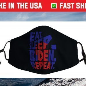 Eat Sleep Biden Repeat Face Mask