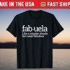 Fabuela Fabulous Abuela Spanish Grandma T-Shirt