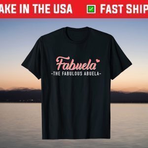 Fabuela the fabulous abuela Grandma T-Shirt