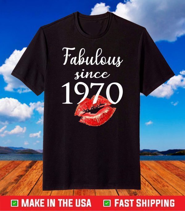 Fabulous Since 1970 Chapter 51 Birthday T-Shirt