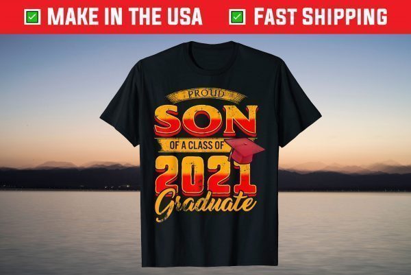 Family Graduate Matching Proud Son Class 2021 Grad Dad Mom T-Shirt