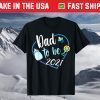 Father Dad To Be 2021 Father's Day Daddy Pregnancy Children T-Shirt
