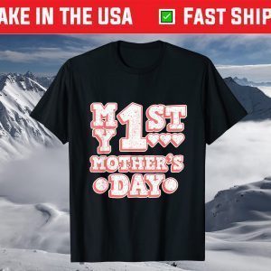 First Mother's Day Gift for Moms - Mama's First Mother's Day T-Shirt