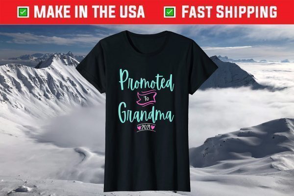 First Time Grandma Promoted to Grandma 2021 New 1st T-Shirt