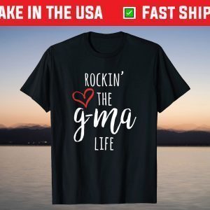 Funny Cool Gma Gift Rockin' The G-Ma Life T-Shirt