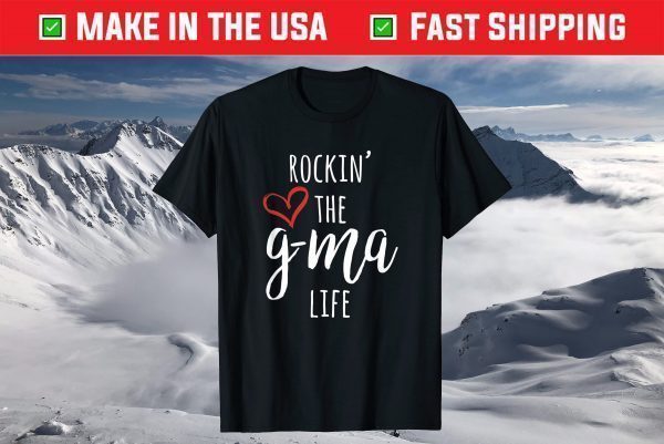 Funny Cool Gma Gift Rockin' The G-Ma Life T-Shirt