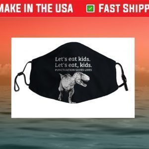 Funny Let's Eat Kids Punctuation Saves Lives Grammar Face Mask