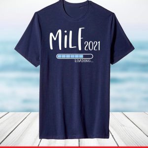 Funny Milf 2021 Mother To Be T-Shirt