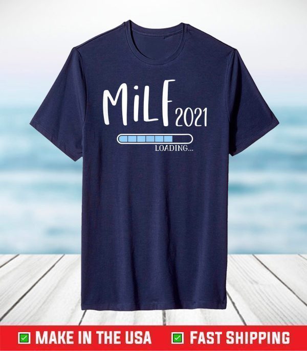 Funny Milf 2021 Mother To Be T-Shirt