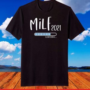 Funny Milf 2021 Mother To Be T-Shirt